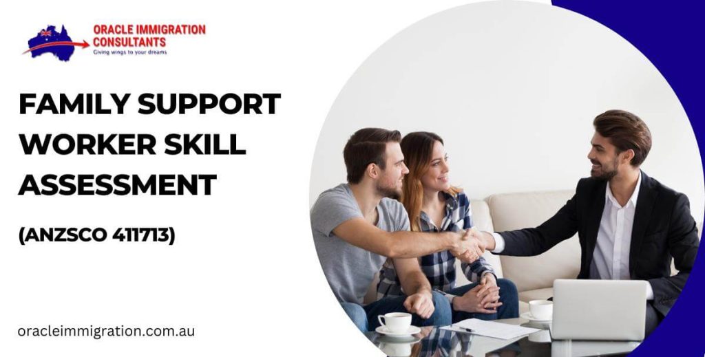 Family support worker skill assessment (ANZSCO 411713)