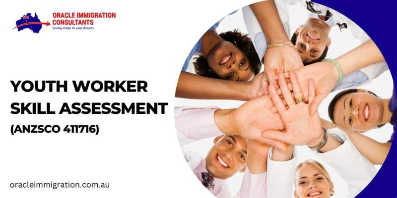 YOUTH WORKER SKILL ASSESSMENT (ANZSCO 411716)