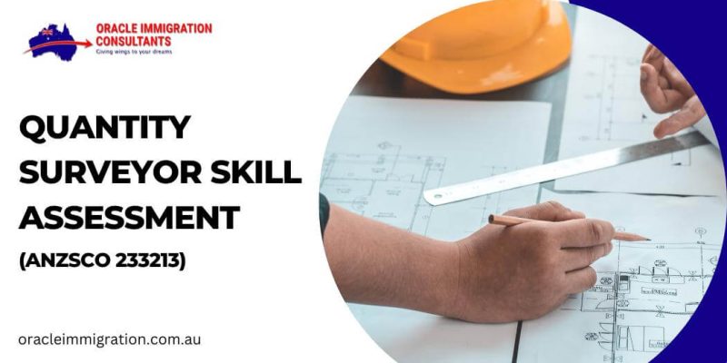 Quantity Surveyor Skill Assessment (ANZSCO 233213)