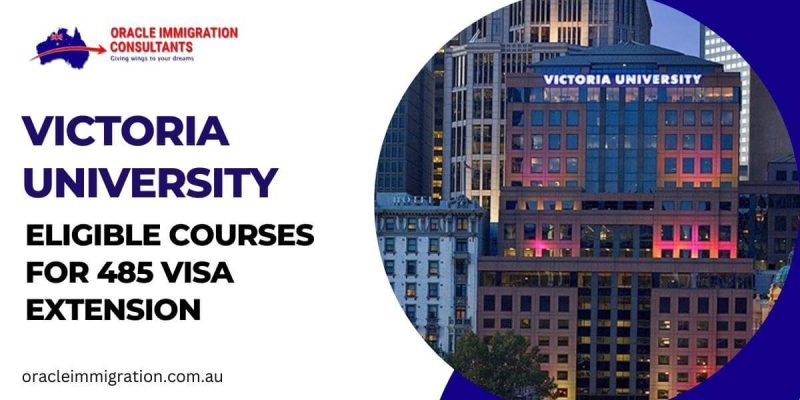 485 Visa Extension Victoria University