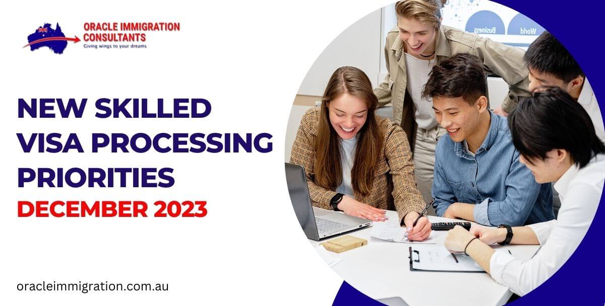 New Skilled Visa Processing Priorities December 2023